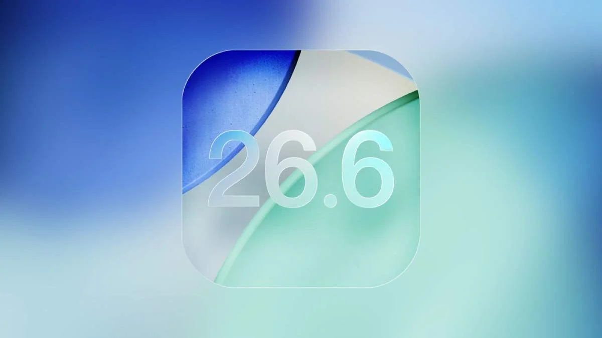 Apple phát hành iOS 26.6 beta 5: Tăng cường hiệu năng và cải thiện bảo mật - DENSTORE - APPLE CHÍNH HÃNG QUY NHƠN